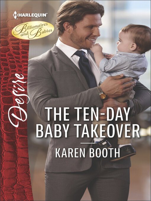 Title details for The Ten-Day Baby Takeover by Karen Booth - Available
